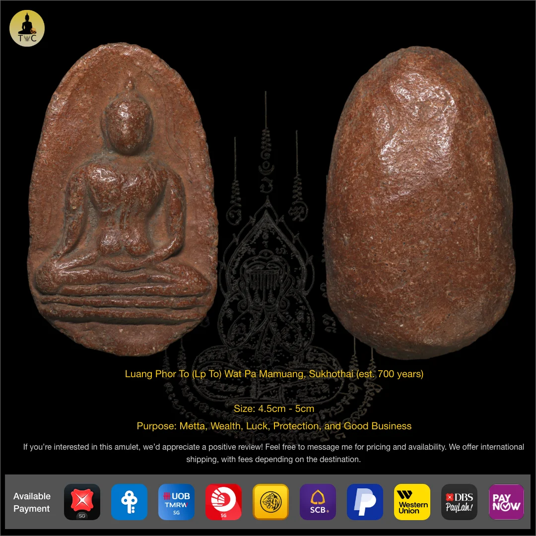Luang Phor To (Lp To) Wat Pa Mamuang, Sukhothai (est. 700 years)